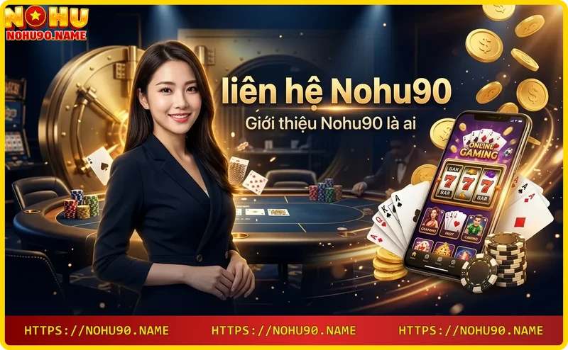 Nohu90 - Nhà cái cá cược trực tuyến hàng đầu